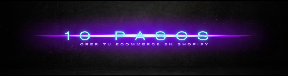 Aprende a crear tu ecommerce en 10 simples pasos utilizando Shopify
